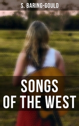 Songs of the West - S. Baring-Gould