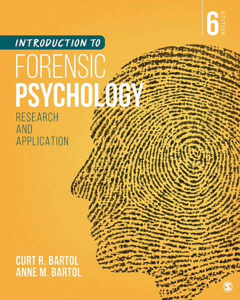 Introduction to Forensic Psychology : Research and Application -  Anne M. Bartol,  Curtis R. Bartol