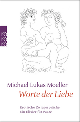 Worte der Liebe - Michael Lukas Moeller