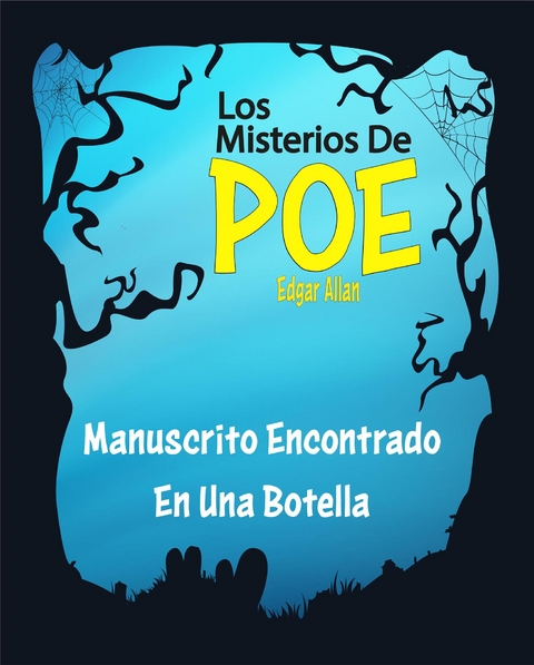 Manuscrito Encontrado En Una Botella - Edgar Allan Poe