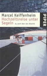 Hochzeitsreise unter Segeln - Marcel Keiffenheim