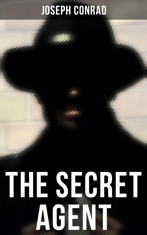 The Secret Agent - Joseph Conrad