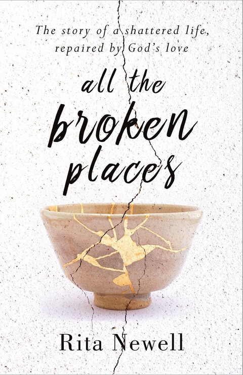 All The Broken Places -  Rita Newell