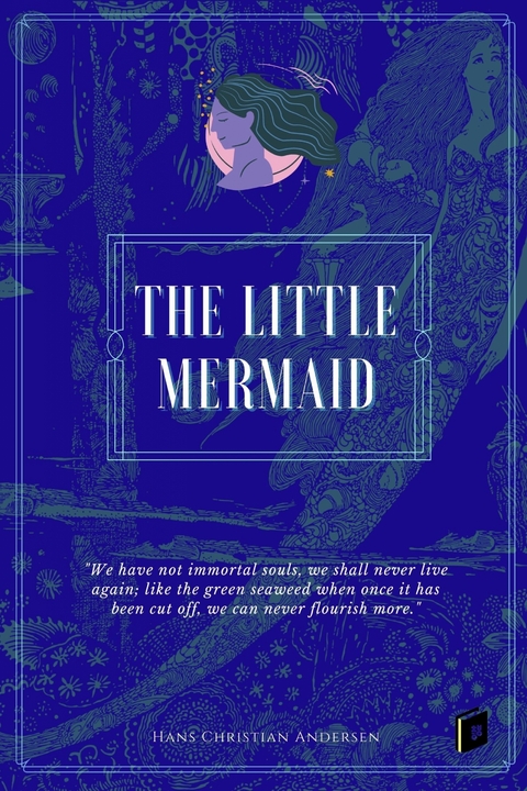 The Little Mermaid - Hans Christian Andersen