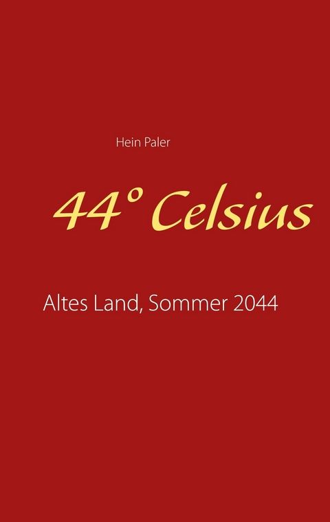 44° Celsius - Hein Paler