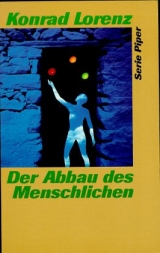 Der Abbau des Menschlichen - Konrad Lorenz