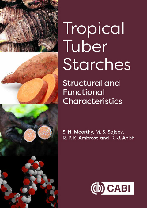 Tropical Tuber Starches -  R P K Ambrose,  R J Anish,  S N Moorthy,  M S Sajeev