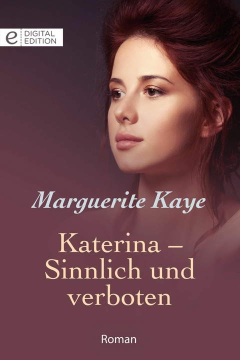 Katerina – Sinnlich und verboten - Marguerite Kaye