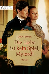 Die Liebe ist kein Spiel, Mylord! - Lara Temple