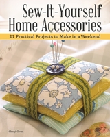 Sew-It-Yourself Home Accessories - Cheryl Owen