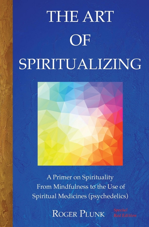 Art of Spiritualizing -  Roger Plunk