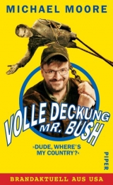 Volle Deckung, Mr. Bush - Michael Moore