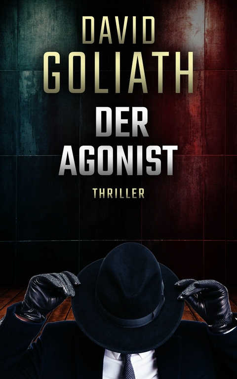 Der Agonist - David Goliath