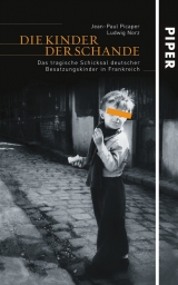 Die Kinder der Schande - Jean P Picaper, Ludwig Norz