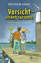 Vorsicht - strong currents! - Wolfram Hänel