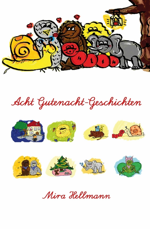 Acht Gutenacht-Geschichten - Mira Hellmann