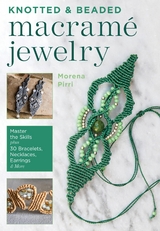 Knotted and Beaded Macrame Jewelry -  Morena Pirri