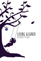 Living Aligned -  Kathrine Mitchell