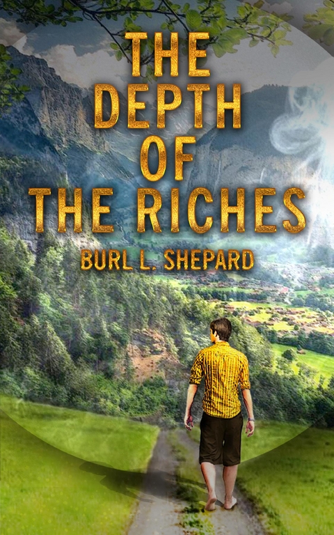 The Depth of the Riches - Burl L. Shepard