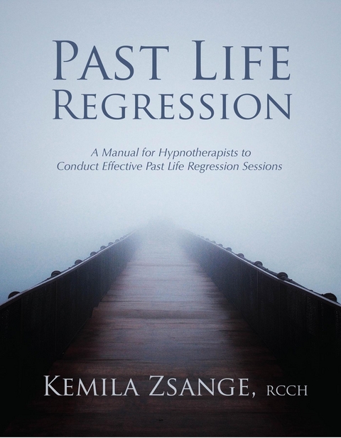 Past Life Regression -  Kemila Zsange