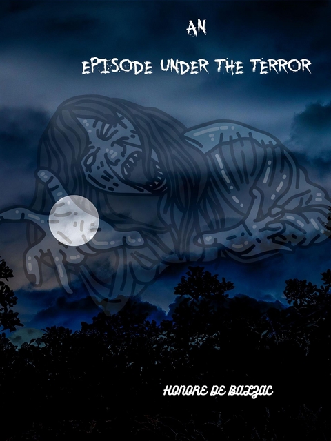 An Episode Under The Terror - Honore De Balzac