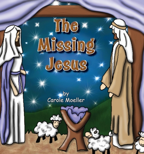 The Missing Jesus - Carole Moeller