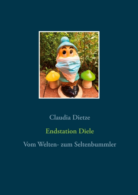 Endstation Diele - Claudia Dietze