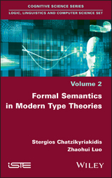 Formal Semantics in Modern Type Theories -  Stergios Chatzikyriakidis,  Zhaohui Luo