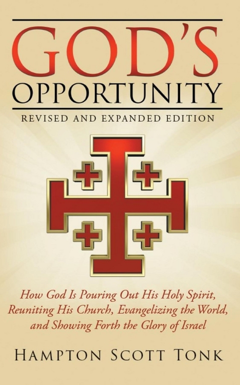 God's Opportunity - Revised and Expanded Edition -  Hampton Scott Tonk