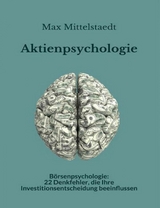 Aktienpsychologie und Börsenpsychologie - Max Mittelstaedt