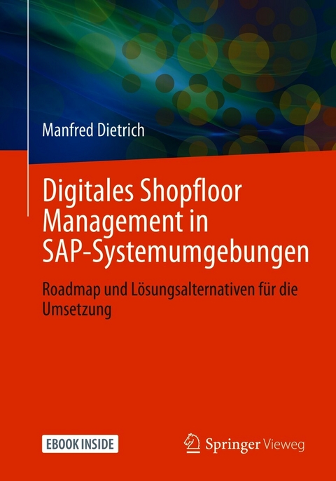 Digitales Shopfloor Management in SAP-Systemumgebungen -  Manfred Dietrich
