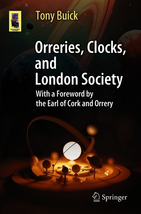 Orreries, Clocks, and London Society -  Tony Buick