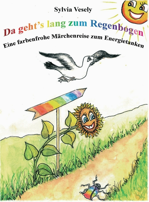 Da geht's lang zum Regenbogen -  Sylvia Vesely