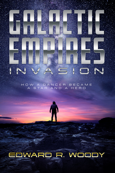 Galactic Empires: Invasion -  Edward R. Woody