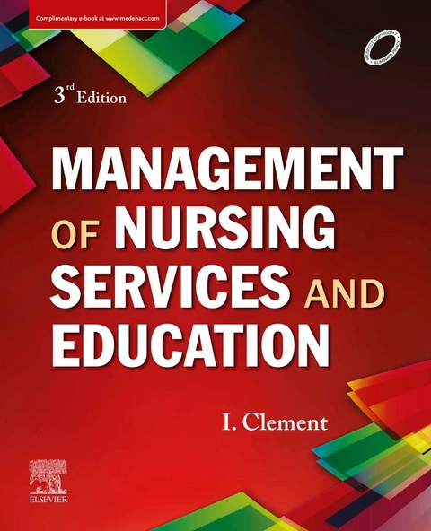 Management of Nursing Services and Education, E-Book -  Clement I