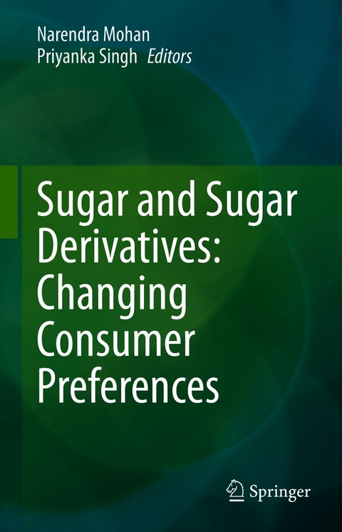 Sugar and Sugar Derivatives: Changing Consumer Preferences - 