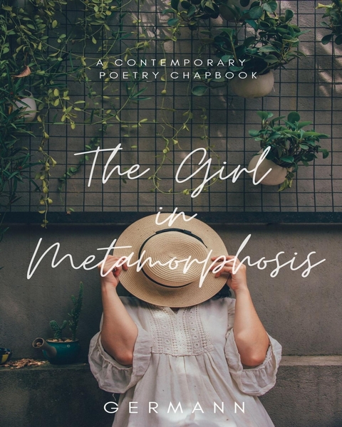 The Girl in Metamorphosis -  Germann