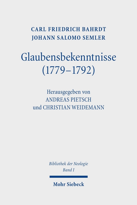 Glaubensbekenntnisse (1779-1792) -  Carl Friedrich Bahrdt,  Johann Salomo Semler