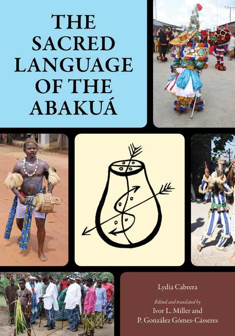 The Sacred Language of the Abakuá - Lydia Cabrera