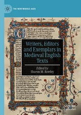Writers, Editors and Exemplars in Medieval English Texts - 