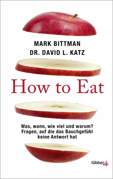 How to Eat - Mark Bittman, David L. Katz
