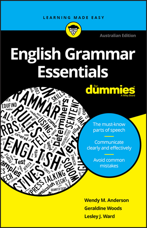English Grammar Essentials For Dummies -  Wendy M. Anderson,  Lesley J. Ward,  Geraldine Woods