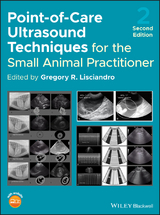 Point-of-Care Ultrasound Techniques for the Small Animal Practitioner - 