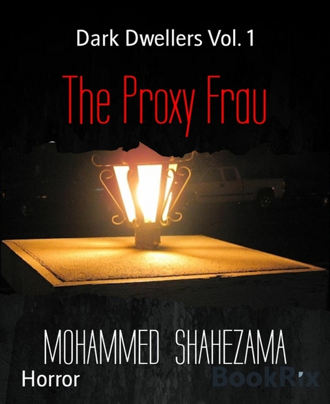 The Proxy Frau - Mohammed Shahezama
