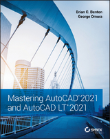 Mastering AutoCAD 2021 and AutoCAD LT 2021 -  Brian C. Benton,  George Omura