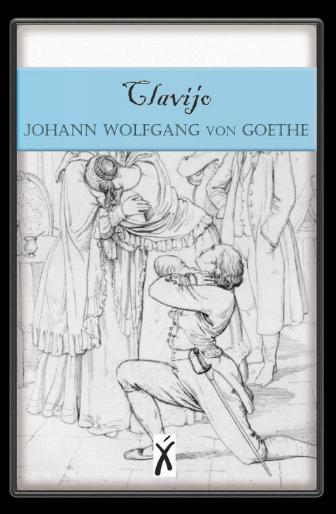 Clavijo - Johann Wolfgang Von Goethe