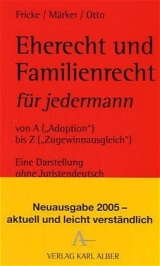 Eherecht und Familienrecht für jedermann - Fricke, Weddig; Märker, Klaus; Otto, Christian