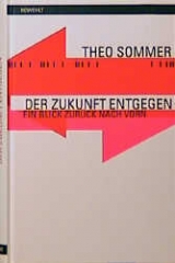 Der Zukunft entgegen - Theo Sommer