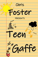 Teen Gaffe -  Chris Foster
