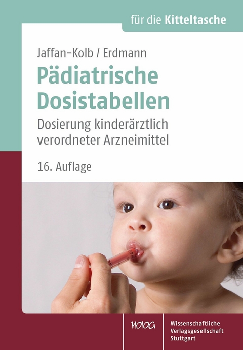 Pädiatrische Dosistabellen -  Linda Jaffan-Kolb,  Harald Erdmann